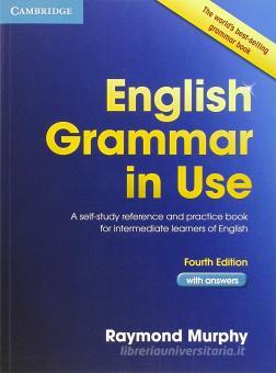 English Grammar In Use With Answers Per Le Scuole Superiori Con Espansione Online Murphy Raymond Cambridge University Press Libreria Universitaria