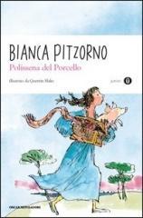 Polissena Del Porcello Pitzorno Bianca Mondadori Oscar Junior Trama Libro Libreria Universitaria