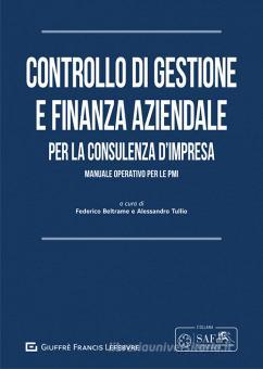 Controllo di gestione e finanza aziendale per la consulenza d'impresa.  Manuale operativo per le PMI