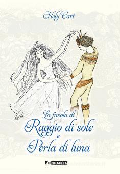 La Favola Di Raggio Di Sole E Perla Di Luna Cart Hely Epigraphia Trama Libro Libreria Universitaria