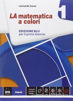 La matematica a colori. Ediz. blu. Per le Scuole superiori. Con e-book. Con  espansione online vol.1 (9788849419344): 2% di Sconto