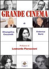 Il grande cinema di Elisangelica Ceccarelli, Federico Berti ...