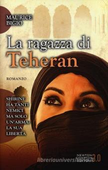 la ragazza di teheran storia vera