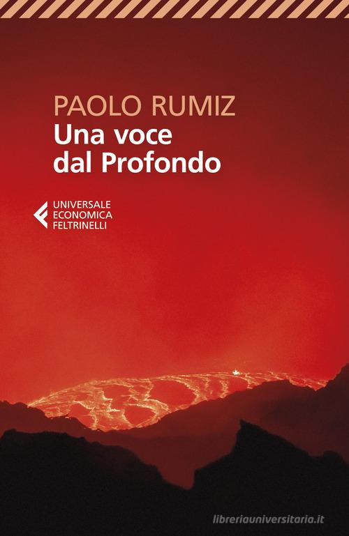 Una voce dal profondo di Paolo Rumiz edito da Feltrinelli