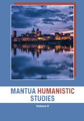 Mantua humanistic studies vol.2 edito da Universitas Studiorum