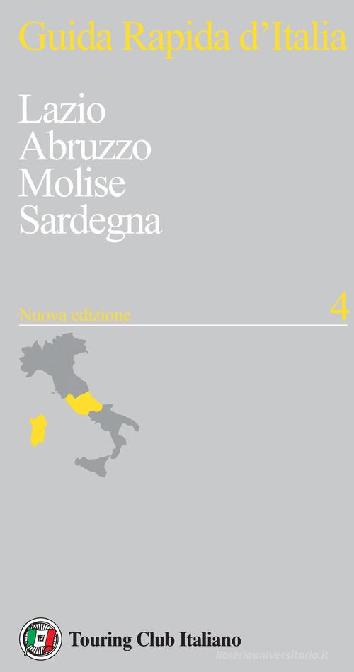 Guida rapida d'Italia. Nuova ediz. vol.4 edito da Touring