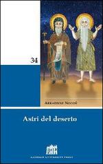 Astri del deserto. 50 figure di santi e santi di Ordini religiosi di Arkadiusz Nocon edito da Lateran University Press