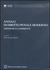 Annali di diritto penale moderno. Opinioni e commenti (2010) vol.2 edito da Edizioni Scientifiche Italiane