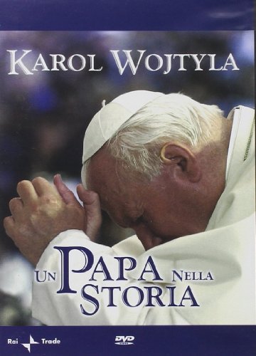 Karol Wojtyla. Un papa nella storia. DVD edito da Rai Trade
