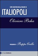 Italiopoli di Oliviero Beha edito da Chiarelettere