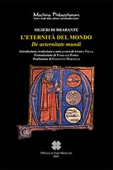 L' eternità del mondo-De aeternitate mundi di Sigieri di Brabante edito da Officina di Studi Medievali