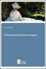 Ottocento letterario europeo di Luisa Avellini edito da I Libri di Emil