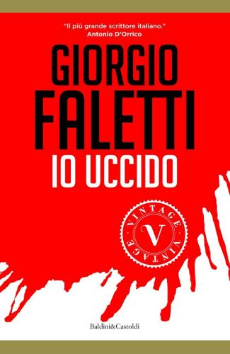 Io uccido di Giorgio Faletti edito da Baldini & Castoldi