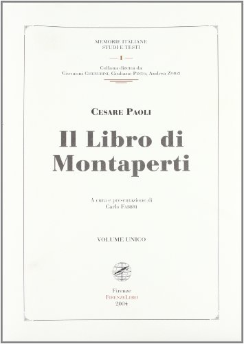 Il libro di Montaperti di Cesare Paoli edito da Firenzelibri
