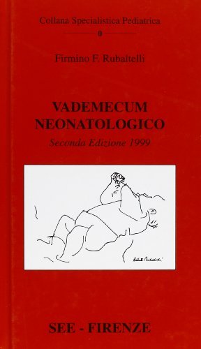 Vademecum neonatologico di Firmino F. Rubaltelli edito da SEE Firenze