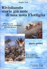 Rivisitando storie già note di una nota flottiglia vol.1 di Sergio Nesi edito da Lo Scarabeo (Milano)