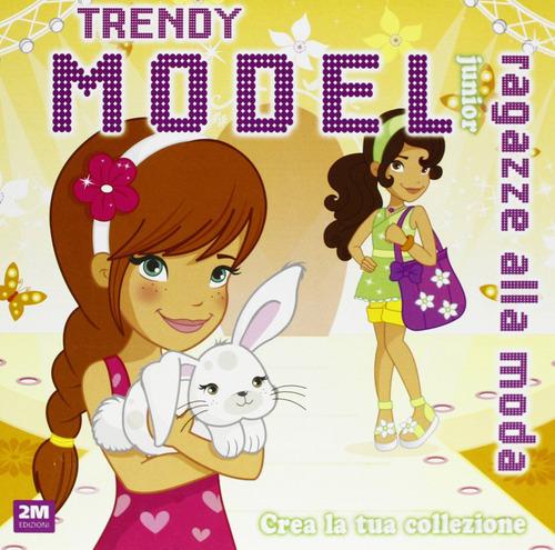 Trendy model stars. Ediz. a colori. Con gadget di Valentina Russo edito da 2M