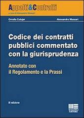 Codice dei contratti pubblici commentato con la giurisprudenza di Ornella Cutajar, Alessandro Massari edito da Maggioli Editore