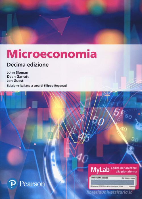 Microeconomia. Ediz. MyLab. Con Contenuto digitale per download e accesso on line di John Sloman, Alison Wride, Dean Garratt edito da Pearson