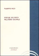 Poesie incitanti all'odio sociale di Alberto Rizzi edito da Puntoacapo