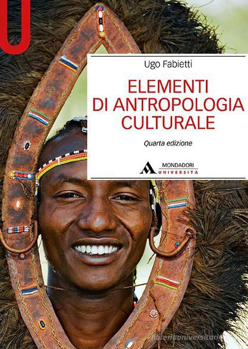 Elementi di antropologia culturale di Ugo Fabietti edito da Mondadori Università