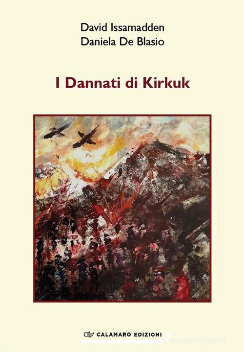 I dannati di Kirkuk di David Issamadden edito da Calamaro Edizioni