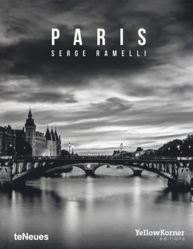 Paris. Ediz. illustrata di Serge Ramelli edito da TeNeues