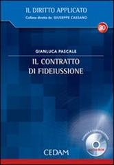 Il contratto di fideiussione. Con CD-ROM di Gianluca Pascale edito da CEDAM