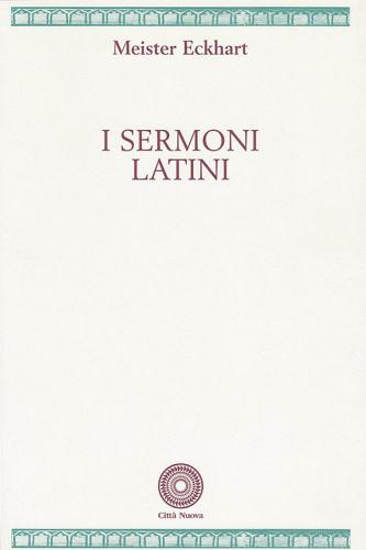 Sermoni latini di Eckhart edito da Città Nuova