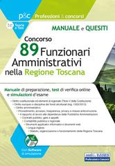 Concorso 89 funzionari amministrativi nella regione Toscana. Manuale e quesiti. Con software di simulazione edito da Edises professioni & concorsi