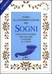 Sogni. Guida all'interpretazione edito da De Vecchi