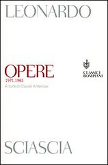 Opere 1971-1983 di Leonardo Sciascia edito da Bompiani