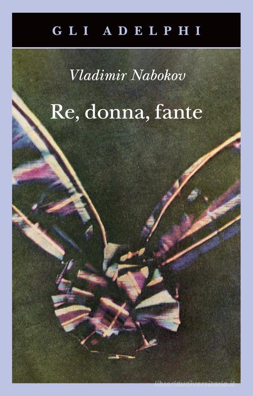 Libro Re, donna, fante di Vladimir Nabokov Gli Adelphi di Adelphi