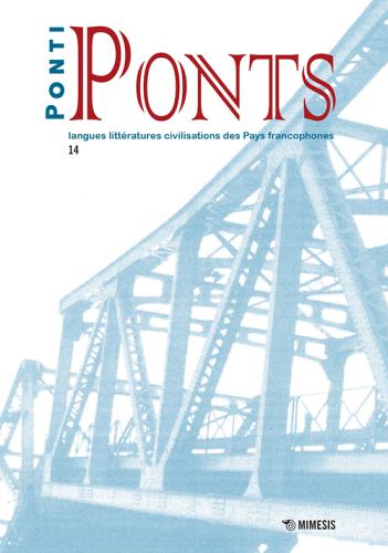Ponti-Ponts. Langues Littératures. Civilisations des Pays Francophones vol.15 edito da Mimesis