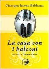 La casa con i balconi di Giuseppa Iacono Baldanza edito da La Zisa