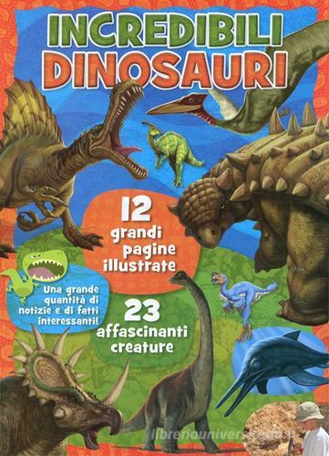 Incredibili dinosauri edito da Emme Edizioni
