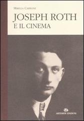 Joseph Roth e il cinema di Mirella Carbone edito da Artemide