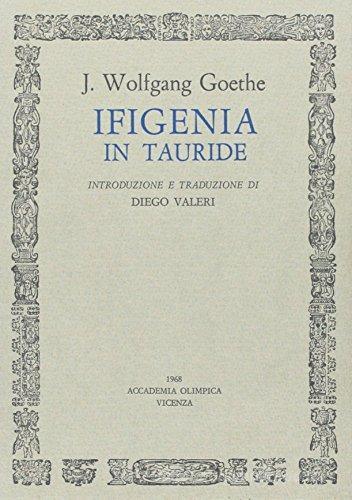 Ifigenia in Tauride di Johann Wolfgang Goethe edito da Accademia Olimpica
