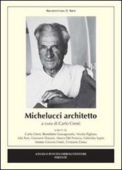 Michelucci architetto edito da Pontecorboli Editore
