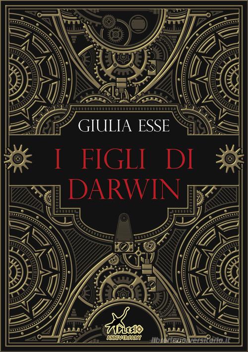 I figli di Darwin di Giulia Esse edito da Plesio Editore