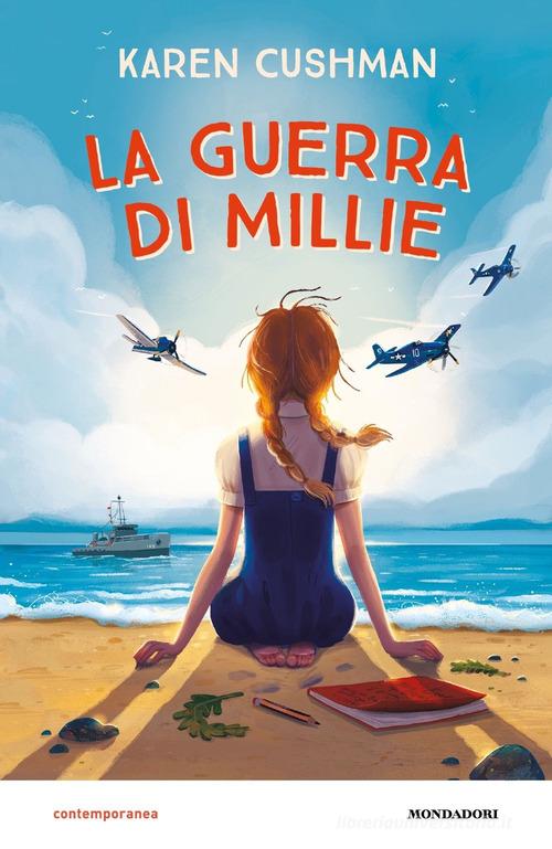 La guerra di Millie di Karen Cushman edito da Mondadori