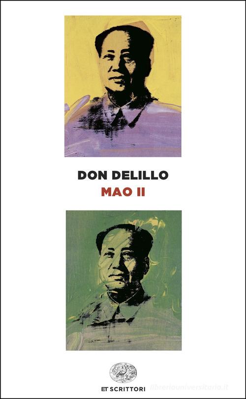 Libro Mao II di Don DeLillo Einaudi tascabili. Scrittori di Einaudi