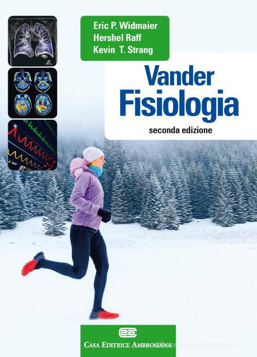 Vander. Fisiologia di Eric P. Widmaier, Hershel Raff, Kevin T. Strang edito da CEA