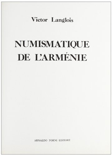 Numismatique de l'Arménie (rist. anast. 1859) di Victor Langlois edito da Forni