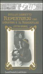 Repertorio, cioè: l'orfana e il reggicalze di Stella Leonetti edito da Lanfranchi