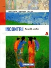 Incontri. Con espansione online. Per le Scuole superiori vol.1 di Franco Prandin, Franco Tomasi, Paolo Zaja edito da De Agostini Scuola