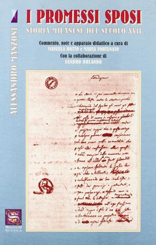 I promessi sposi di Alessandro Manzoni edito da Signum Scuola