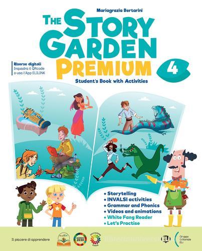 The story garden premium. With Citizen story, Eserciziario. Per la 4ª classe della Scuola primaria. Con e-book. Con espansione online vol. 1 di Mariagrazia Bertarini edito da ELI