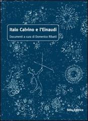 Italo Calvino e l'Einaudi edito da Stilo Editrice