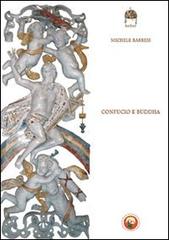 Confucio e Buddha di Michele Barresi edito da Tipheret